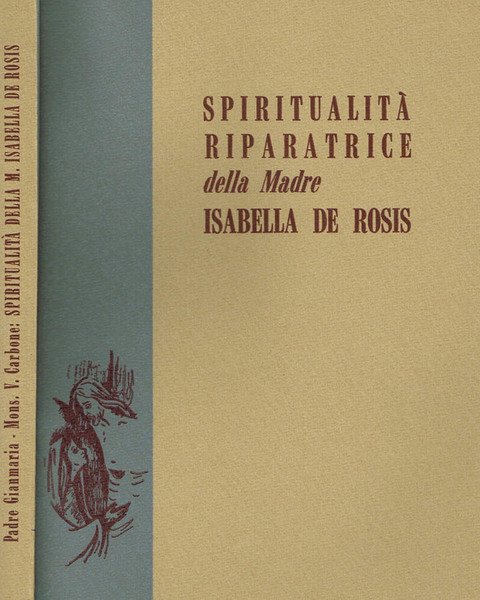SPIRITUALITA' RIPARATRICE DELLA MADRE ISABELLA DE ROSIS | Immagine principale