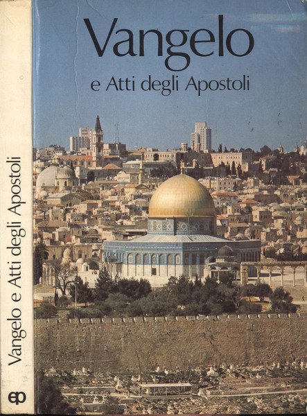 Vangelo e Atti degli Apostoli