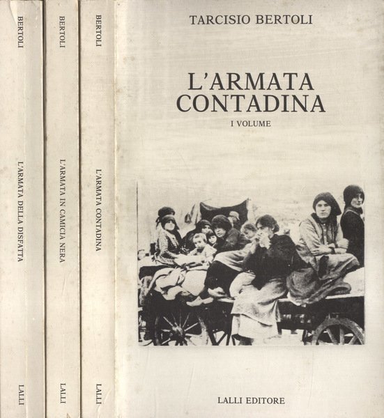 L' armata contadina - L' armata in camicia nera - …