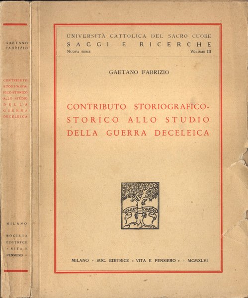 Contributo storiografico - storico allo studio della guerra deceleica