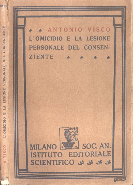 L' omicidio e la lesione personale del consenziente