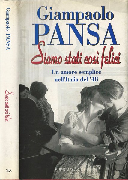 Siamo stati così felici