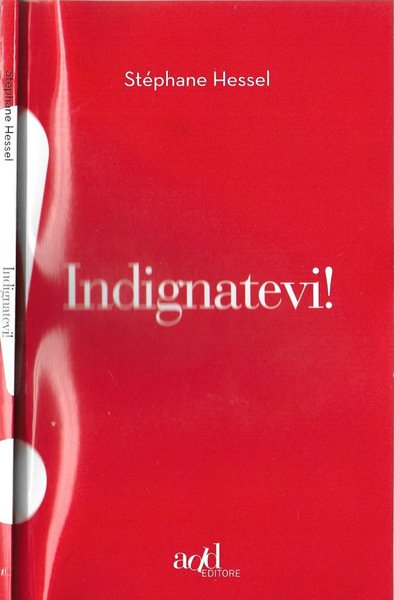 Indignatevi!