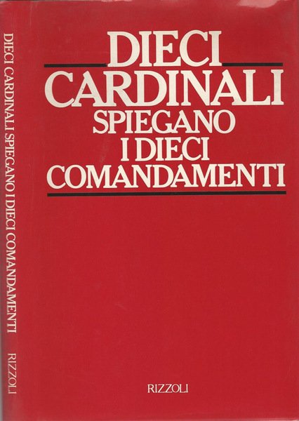 Dieci cardinali spiegano i Dieci Comandamenti