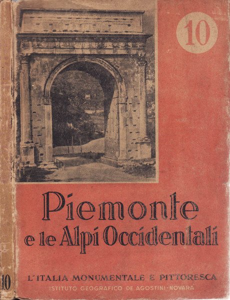 IL PIEMONTE E LE ALPI OCCIDENTALI VOL.10 | Immagine principale
