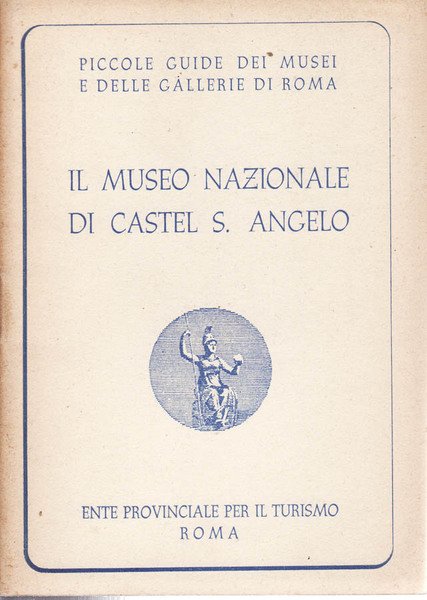 IL MUSEO NAZIONALE DI CASTEL S. ANGELO
