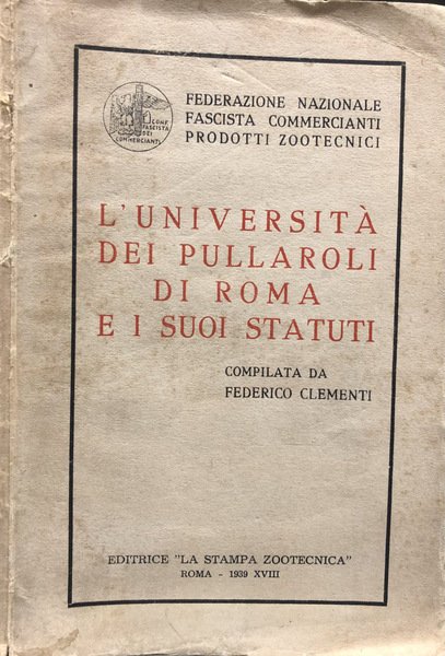 L'UNIVERSITA' DEI PULLAROLI DI ROMA E I SUOI STATUTI