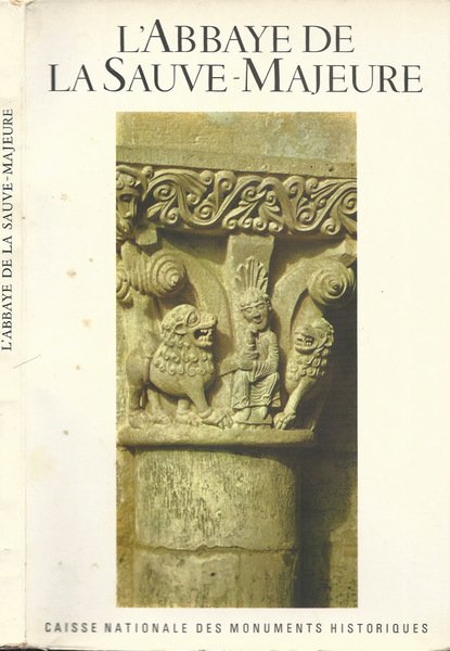 L'Abbaye de la Sauve-Majeure