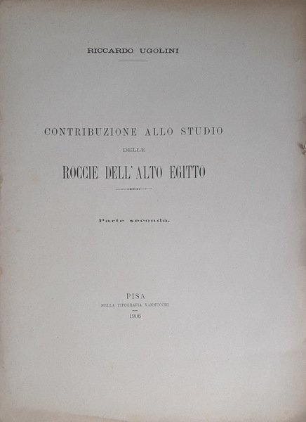 Contribuzione allo studio delle roccie dell'Alto Egitto. Parte Seconda
