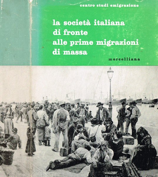 La società italiana di fronte alle prime migrazioni di massa …