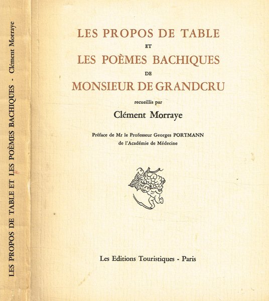 Les propos de table et les poemes bachiques de monsieur de grandcru