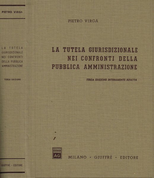 La tutela giurisdizionale nei confronti della pubblica amministrazione