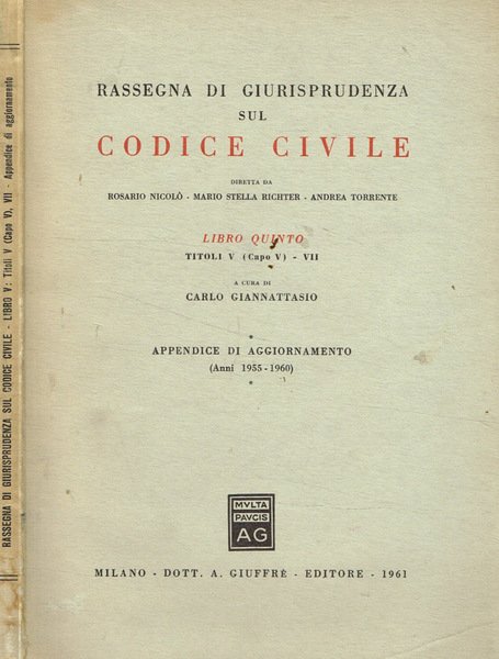 Rassegna di giurisprudenza sul Codice Civile. Libro V, titolo V(Capo …