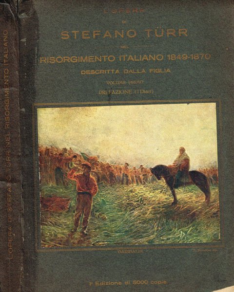 L'opera di Stefano Turr nel risorgimento italiano 1849-1870 descritta dalla …