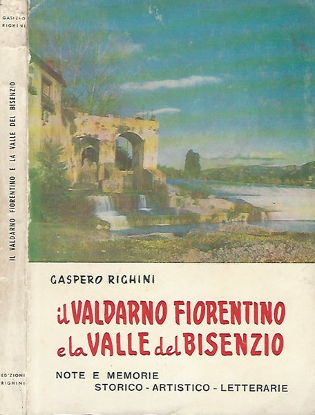 Il Valdarno Fiorentino e la Valle del Bisenzio