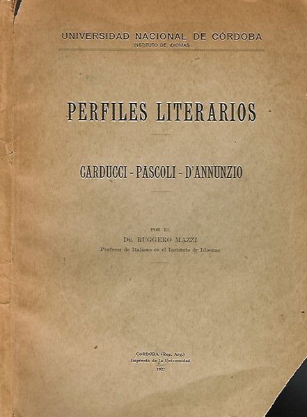 Perfiles Literarios. Carducci - Pascoli - D'Annunzio