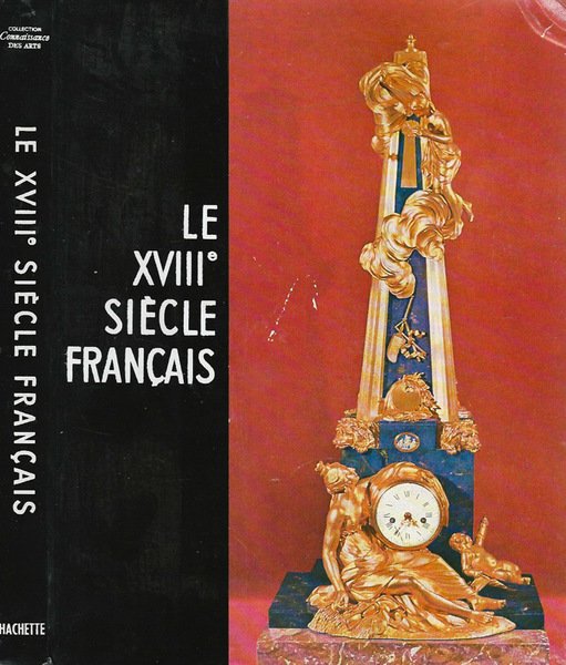 Le XVIII Siecle Francais