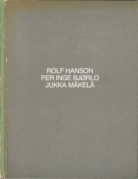 Rolf Hanson - Per Inge Bjorlo - Jukka Makela XLIII …