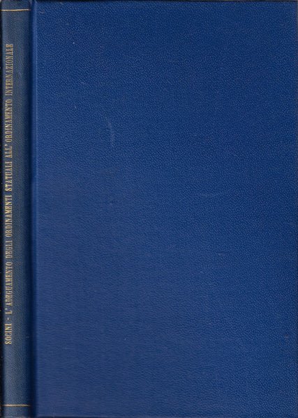 L'adeguamento degli ordinamenti statuali all'ordinamento internazionale