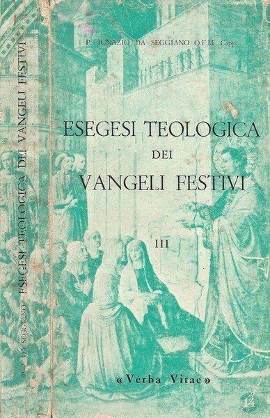 Esegesi Teologica dei Vangeli Festivi ( Vol. III ) | Immagine principale