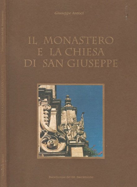 Il Monastero e la Chiesa di San Giuseppe