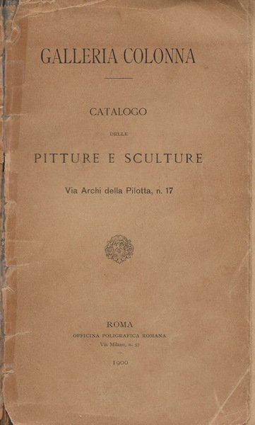 Galleria Colonna - Catalogo delle Pitture e Sculture