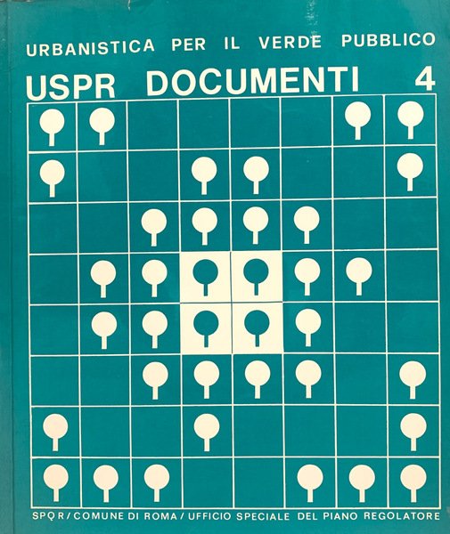 USPR Documenti 4. Urbanistica per il verde pubblico