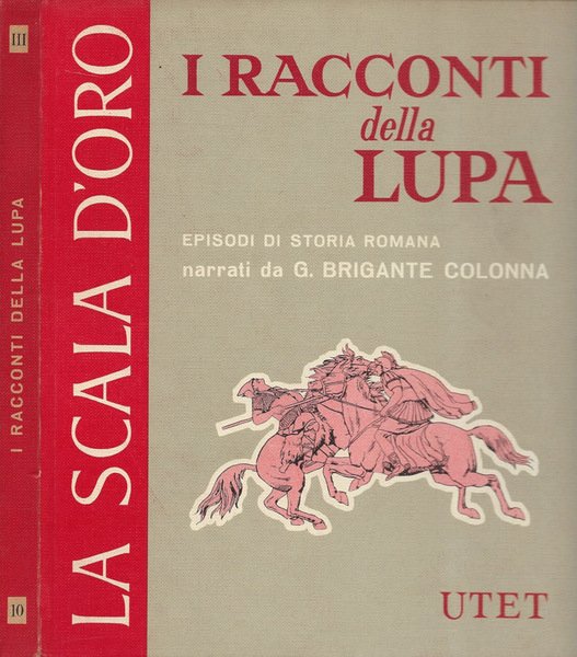 I Racconti della Lupa Leggende ed episodi di storia romana