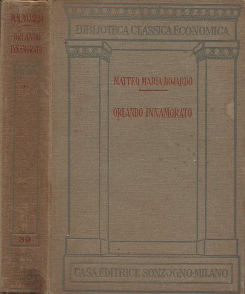 Orlando innamorato (ridotto a miglior lezione con le notizie dell'autore)
