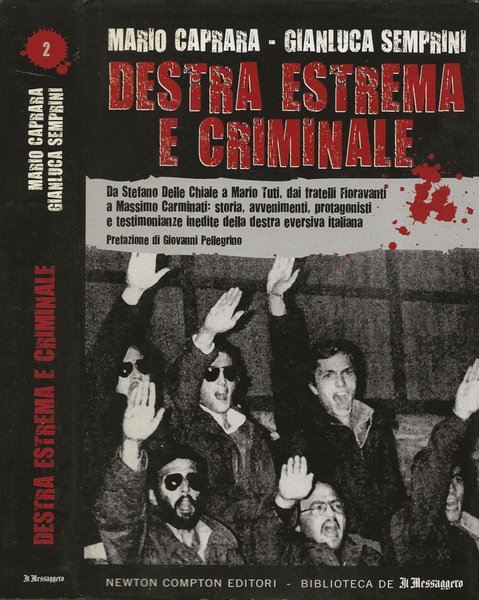 Destra estrema e criminale Da Stefano Delle Chiaie a Paolo …