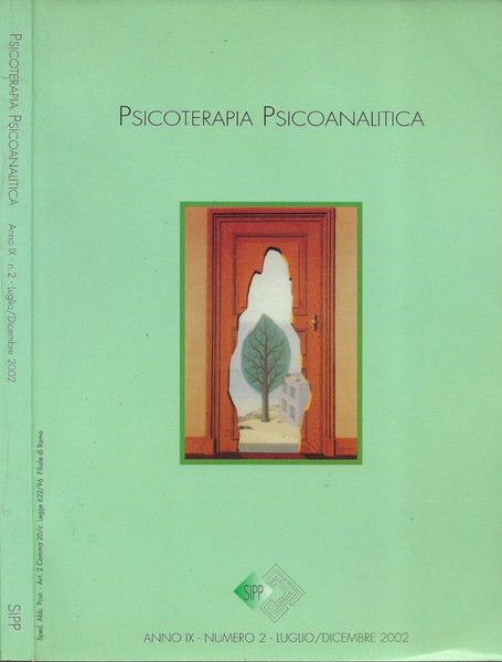 Psicoterapia Psicoanalitica. Anno IX - N. 2 - Luglio/Dicembre 2002