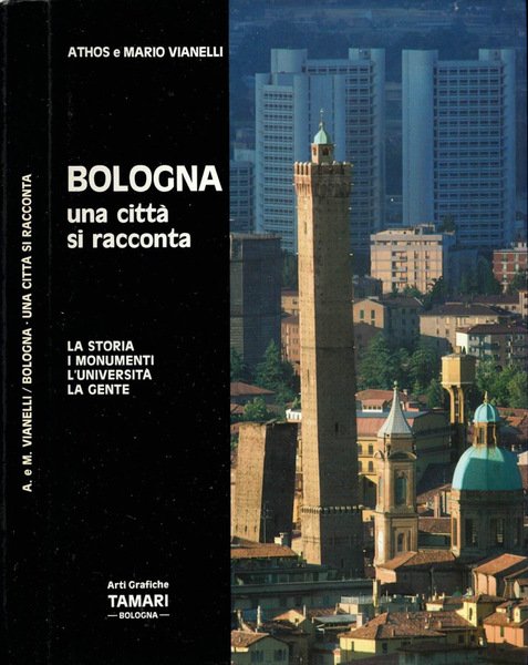 Bologna. Una città si racconta La storia, i monumenti, l'università, … | Immagine principale