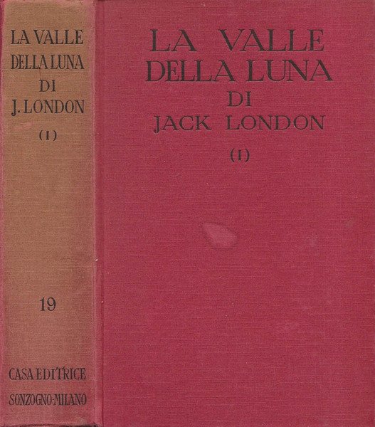 La valle della luna (The Valley of The Moon). Vol. …