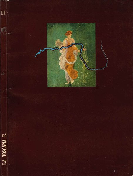 La Toscana e… / Tuscany and (Anno I - N. …