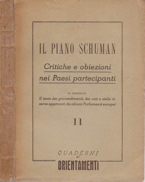 Il Piano Schuman Critiche e obiezioni nei Paesi partecipanti