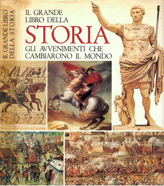 Il Grande Libro della Storia Gli avvenimenti che cambiarono il …