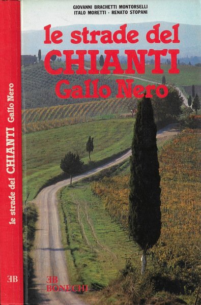 Le strade del Chianti Gallo Nero