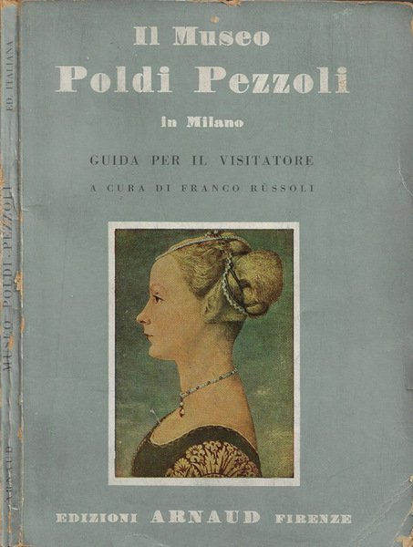Il Museo Poldi Pezzoli in Milano Guida per il visitatore | Immagine principale
