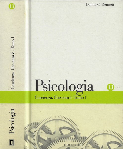 Coscienza. Che cosa è. Tomo I
