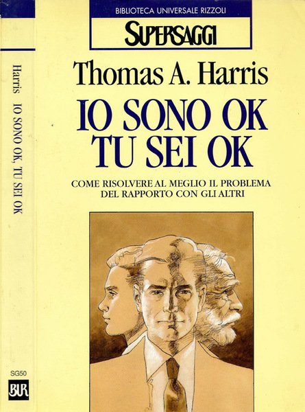 Io sono ok, tu sei ok Guida pratica all'analisi transazionale | Immagine principale
