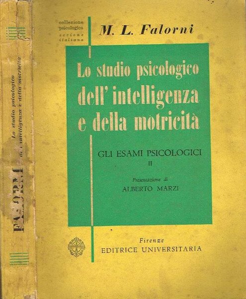 LO STUDIO PSICOLOGICO DELL'INTELLIGENZA E DELLA MOTRICITA' ( VOL. II …