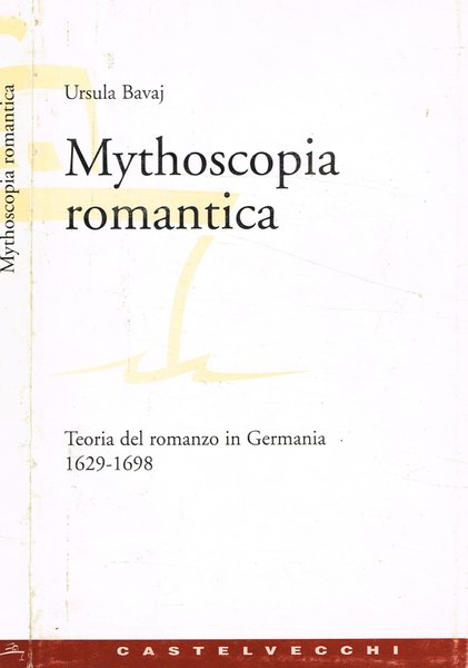 Mythoscopia romantica
