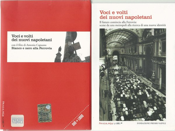 Voci e volti dei nuovi napoletani. Con Dvd