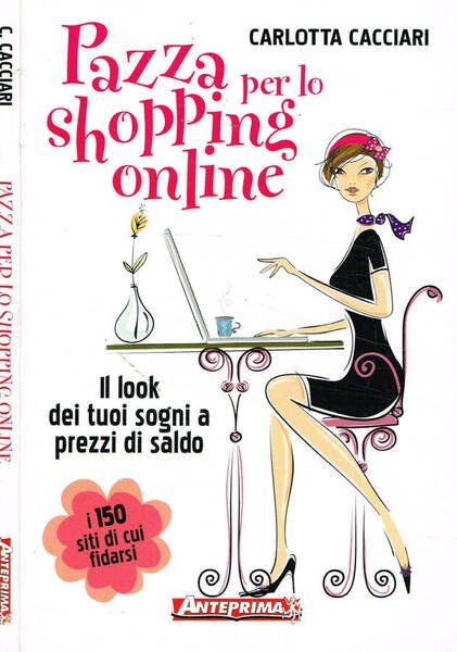 Pazza per lo shopping online