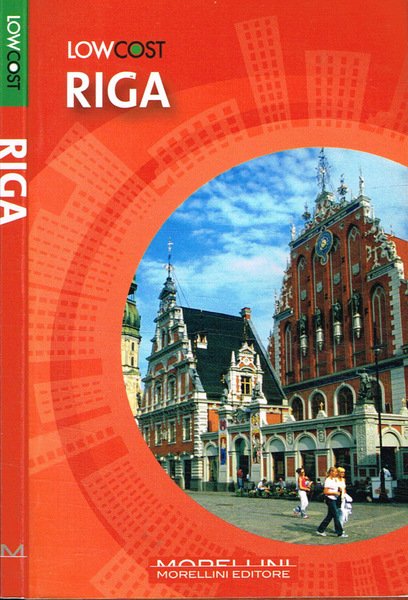 Low cost. Riga