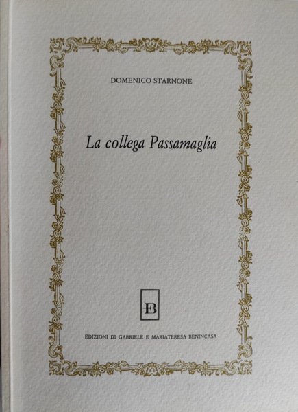 La collega Passamaglia