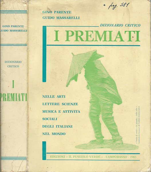 Dizionario Critico "I Premiati" nelle Arti, Lettere, Scienze, Musica e …