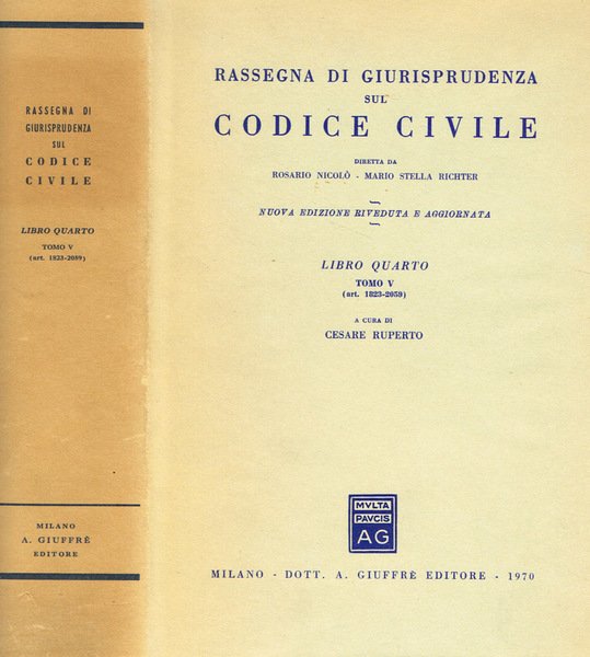 RASSEGNA DI GIURISPRUDENZA SUL CODICE CIVILE libro IV tomo V