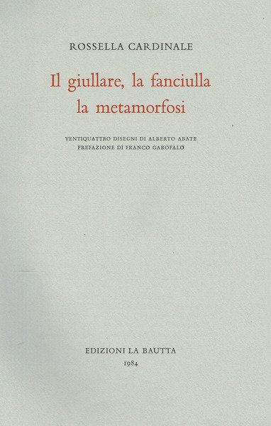IL GIULLARE, LA FANCIULLA, LA METAMORFOSI