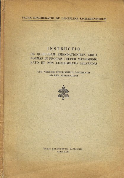 Instructio de Quibusdam Emendationibus Circa Normas in Processu Super Matrimonio …